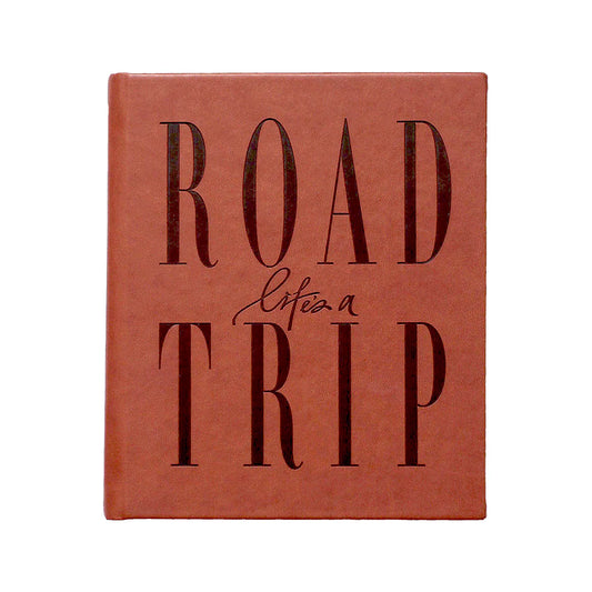Life's A Road Trip Journal